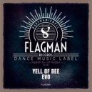 Yell Of Bee - Evo