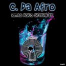 C. Da Afro - The Sunny Side Of Disco (Original Mix)