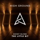 DONT BLINK - THE LITTLE BIT