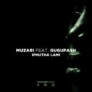Muzari Feat. GuguPash - Iphutha Lami (Original Mix)