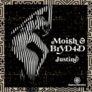 Moish & BryD4D - Justine (Original Mix)