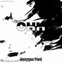 Anonymous Friend - Ohh (Original Mix)