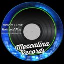 Disco Lust - Here And Now