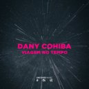 Dany Cohiba - Ponte do Freixo