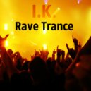 I.K. - Rave Trance 02 ()