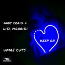 Andy Craig & Lisa Moorish - Keep On (UMAI Radio Cut)
