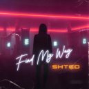 SHTED - Find Your Way (Original Mix)