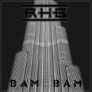 RHB - Bam Bam (Tenth Floor Dub Mix)