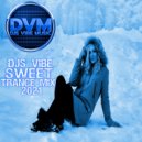 Djs Vibe - Sweet Trance Mix 2021