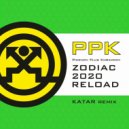 PPK - Zodiac Reload (Katar Remix)
