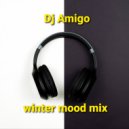 Dj Amigo - winter mood mix ()