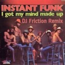 DJ Friction - I\'ve Got My Mind Made Up - Remix (DJ Friction Remix)