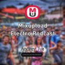 AndreyTus - Mixupload Electro Podcast # 67 (podcast)
