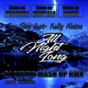 Jay Slay feat. Kelly Alaina vs Maski & Banga - All Night Long