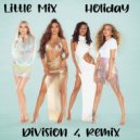 Little Mix - Holiday (Division 4 Remix)