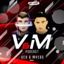 VeX & Myers - V&M Podcast #06 ()