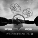 DJ Watashi - #FollowYourFeelings