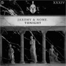 Jaxomy, NOME. - Tonight