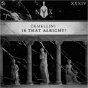 Gemellini - Is That Alright?