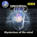 DJ Nau & DJ Metix pres KHA2 - Mysterious of The Mind