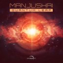 Manjushri - Quantum Leap (Original Mix)