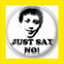 Soulsearcher - Can\'t Get Enough (HMH Just Say No Dub)