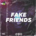 KЁRTY - FAKE FRIENDS