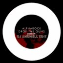 Alpharock vs. Laventina - Cameltoe Drop The Gun (DJ Andmell Edit)