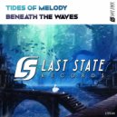 Tides Of Melody - Beneath The Waves (Original mix)