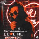 Rompasso, Leony - Love Me