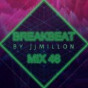 JJMillon - Breakbeat Mix vol. 46 ()