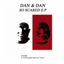 Dan & Dan - So Scared (Radio Edit)