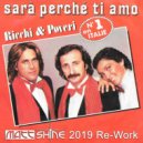 Ricchi E Poveri - Sara Perche Ti Amo (Matt Shine 2020 Re-Work)