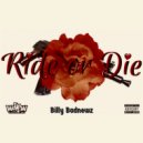 Billy Badnewz & Wanted Villain - Ride Or Die