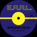 E.A.R.L. - WANNARUN (Mothership) ()
