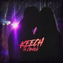KEECH - Та Самая (Original Mix)