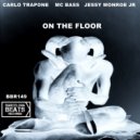 Carlo Trapone & Mc Bass - On The Floor (feat. Mc Bass) (Original Mix)