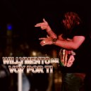 WILLYMENTO 24R - Voy por ti
