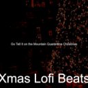 Xmas Lofi Beats - Xmas (Deck the Halls) ()
