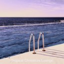Tropical Christmas Lounge - Christmas at the Beach Once in Royal David's City