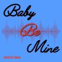 Jared KF Jones - Baby Be Mine ()