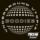 Underground Utopia - Goodies (Original Mix)