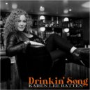 Karen-Lee Batten - Drinkin\' Song ()