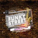 Funky Street - I Know You Got Soul