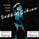 Debbie Gibson - Shake Your Love (Ray Isaac Club Mix)