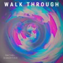 Rachel DiMartino - Walk Through ()