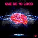 Jampier El Duro - Que De Yo Loco