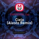 DIM3NSION, Zaa - Cielo (Alesto Remix)