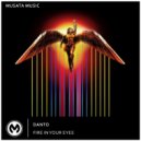 DANTO - Fire In Your Eyes