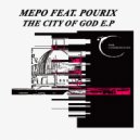 Mepo & Pourix - The City Of God (Original mix)